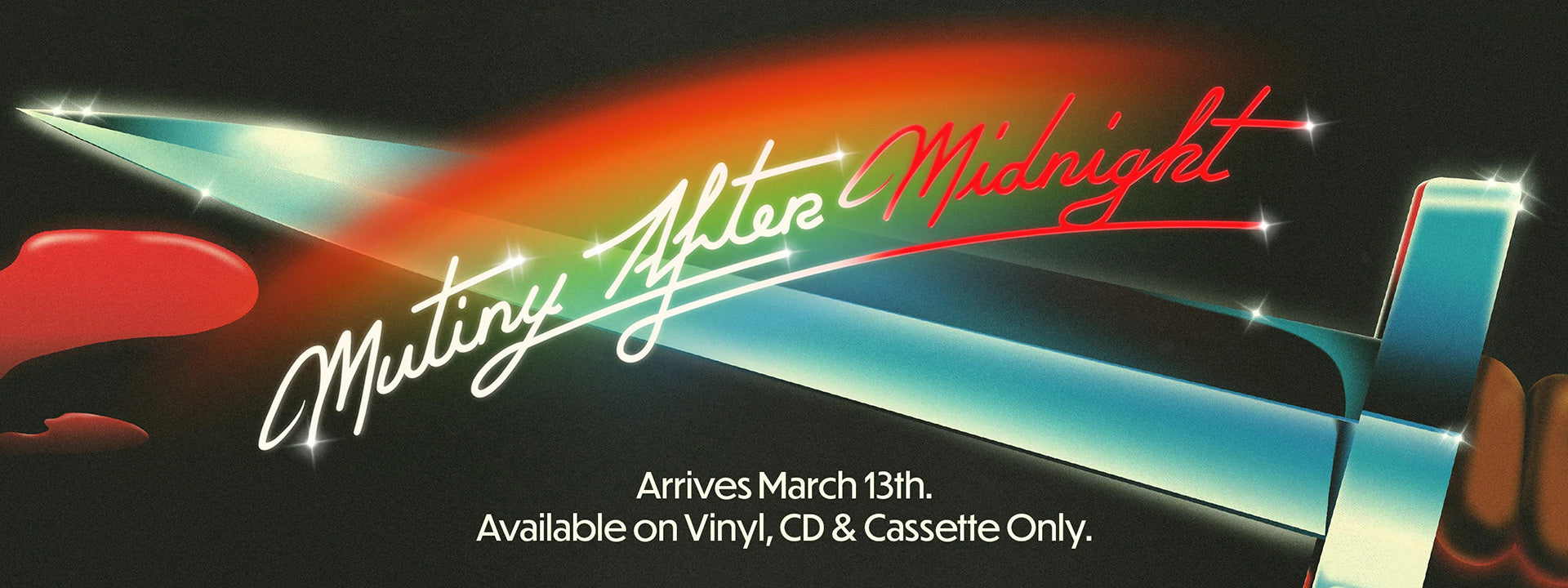 Mutiny After Midnight. Arrives March 13th. Available on vinyl, CD, and cassette only.